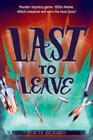 Last to Leave Cover for Last to Leave, showing a holographic image of a mansion, in orange and teal hues with a variety of items that could be used as murder weapons hovering in front of the mansion. All holographic images seem to be projecting from a phone at the base of the cover, lying on it's side and facing up. The author's name, Teresa Richards, is written on the edge of the phone. The title, Last to Leave, is in a dark purple hand-lettered font that playfully mimics 1920's flapper style. A tagline at the top of the cover reads: Murder mystery game. 1920's theme. Which streamer will earn the most fans?